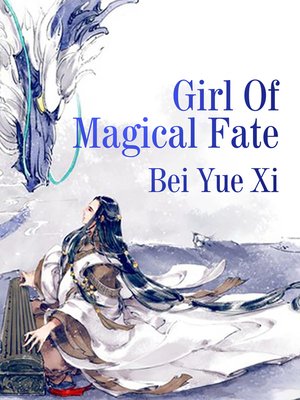 cover image of Girl of Magical Fate